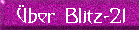 �ber Blitz-21